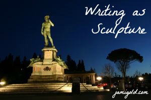 Michelangelo's David sculpture at night with text "Writing as Sculpture"