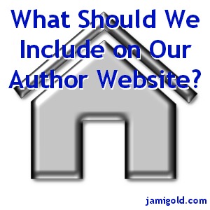 A web "home" button with text: What Should We Include on Our Author Website?