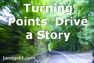 Road curving through trees with text: Turning Points Drive a Story