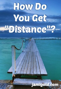 Long dock over the water with text: How Do You Get "Distance"?