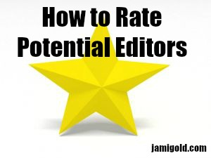 Yellow star with text: How to Rate Potential Editors