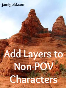 Layers in red rock with text: Add Layers to Non-POV Characters
