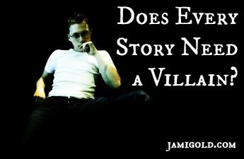 Man sitting in a dark room with text: Does Every Story Need a Villain?