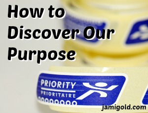 Priority mail stamps with text: How to Discover Our Purpose