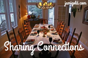 Table set for Thanksgiving with text: Sharing Connections