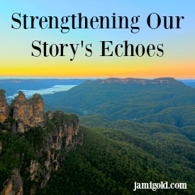 Three Sister mountain formation with text: Strengthening Our Story's Echoes