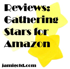 Scattered yellow stars with text: Reviews: Gathering Stars for Amazon
