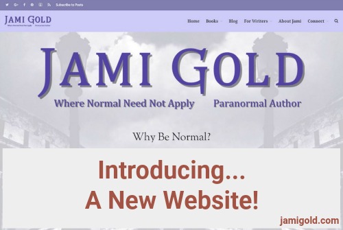 Screenshot of Jami Gold's homepage with text: Introducing... A New Website!