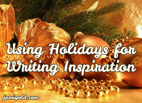 Gold ornaments under tree with text: Using Holidays for Writing Inspiration