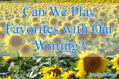 Field of identical-looking sunflowers with text: Can We Play Favorites with Our Writing?