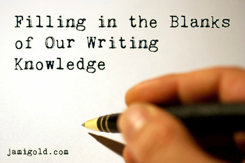 Pen poised to write on a blank page with text: Filling in the Blanks of Our Writing Knowledge