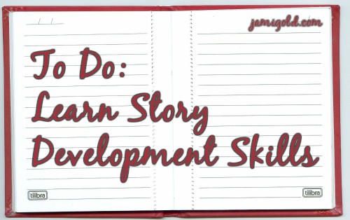 Notepad with text: To Do: Learn Story Development Skills