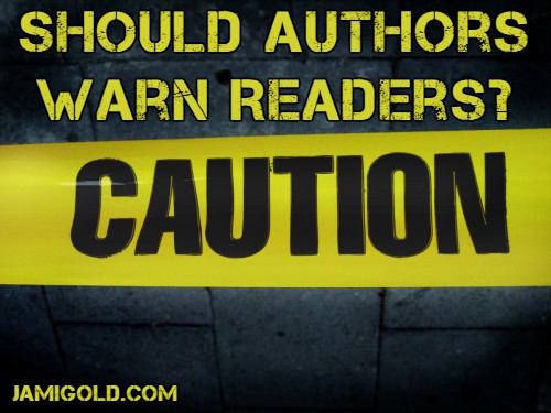 Caution tape with text: Should Authors Warn Readers?