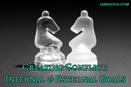 Chessboard knights facing off with text: Creating Conflict: Internal & External Goals