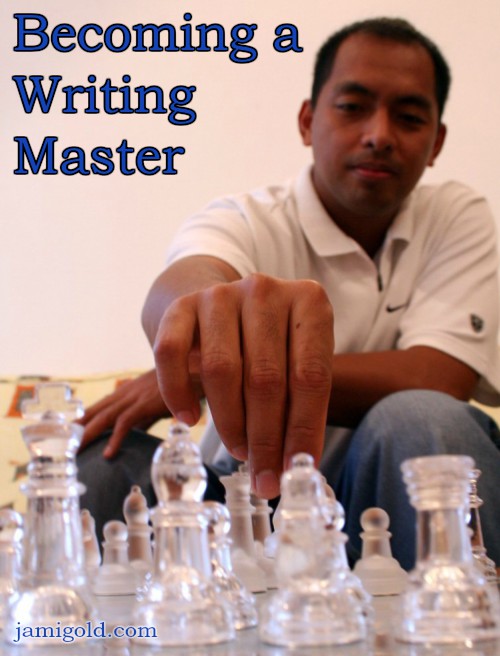 Chess master studying the board with text: Becoming a Writing Master