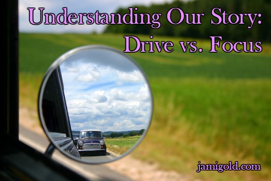 Close up on a car's side mirror and out-of-focus background with text: Understanding Our Story: Drive vs. Focus