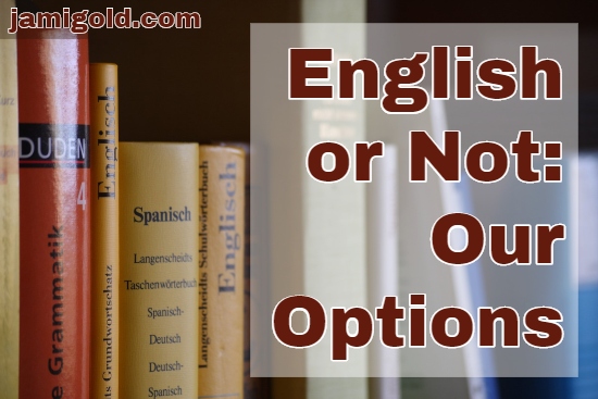 Collection of grammar books from various languages with text: English or Not: Our Options