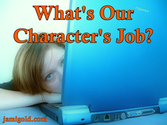 Woman laying head on laptop with text: What's Our Character's Job?